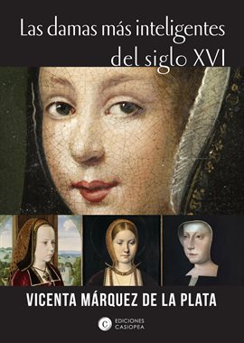 Cover image for Las damas más inteligentes del siglo XVI