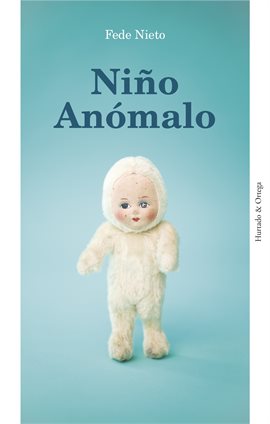 Cover image for Niño Anómalo