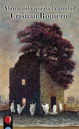 Cover image for Ahora solo queda la ciudad