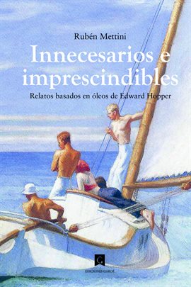 Cover image for Innecesarios e imprescindibles
