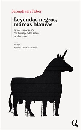 Cover image for Leyendas negras, marcas blancas
