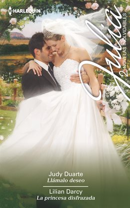Cover image for Llámalo deseo - La princesa disfrazada