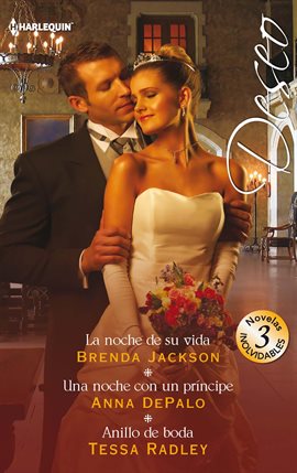 Cover image for La noche de su vida - Una noche con un príncipe - Anillo de boda