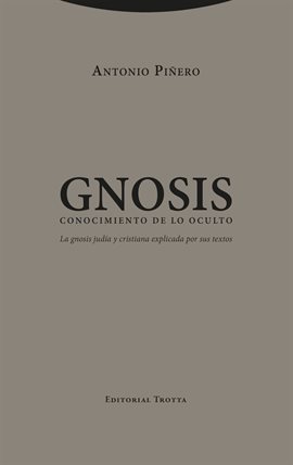 Gnosis. Conocimiento De Lo Oculto