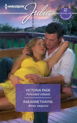 Imagen de portada para Felicidad robada - Amor esquivo