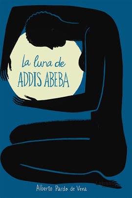 Cover image for La luna de Addis Abeba