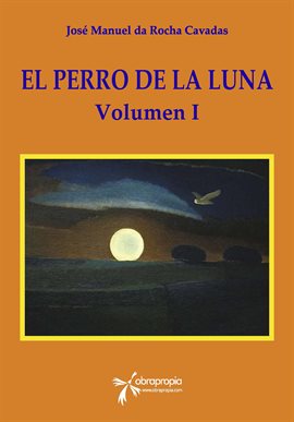 Cover image for El Perro de la Luna. Volumen I