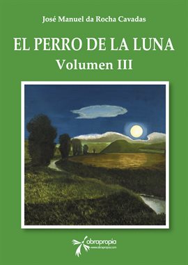 Cover image for El perro de la Luna. Volumen III