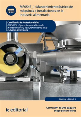 Cover image for Mantenimiento básico de máquinas e instalaciones en la industria alimentaria. INAQ0108