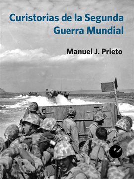 Cover image for Curistorias de la Segunda Guerra Mundial