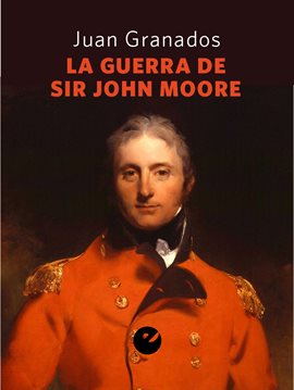 Imagen de portada para La guerra de Sir John Moore