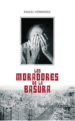 Los moradores de la basura Los moradores de la basura
