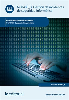 Cover image for Gestión de incidentes de seguridad informática. IFCT0109