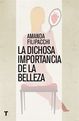 Cover image for La dichosa importancia de la belleza