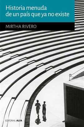 Cover image for Historia menuda de un país que no existe