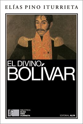 Cover image for El divino Bolívar