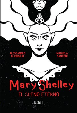 Mary Shelley: El Sueño Eterno