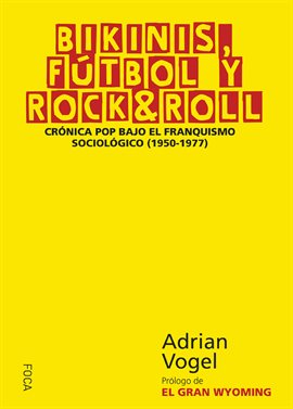 Cover image for Bikinis, Fútbol y Rock & Roll