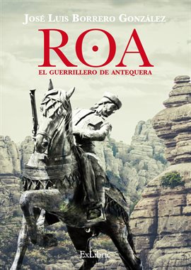 Cover image for Roa, el guerrillero de Antequera