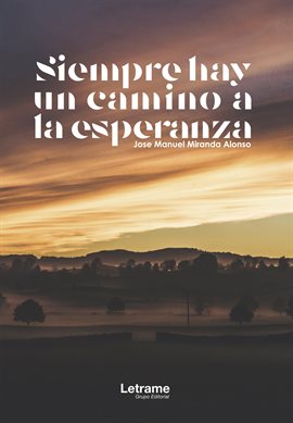 Cover image for Siempre hay un camino a la esperanza
