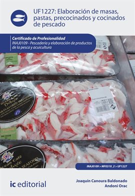 Cover image for Elaboración de masas, pastas, precocinados y cocinados de pescado.