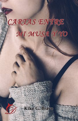Imagen de portada para Cartas entre mi musa y yo