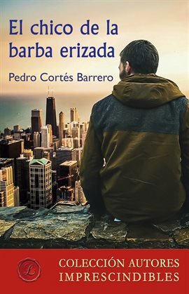 Imagen de portada para El chico de la barba erizada