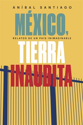 Cover image for México, tierra inaudita
