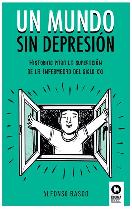 Cover image for Un mundo sin depresión