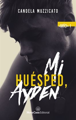 Mi huésped, Ayden Mi huésped, Ayden