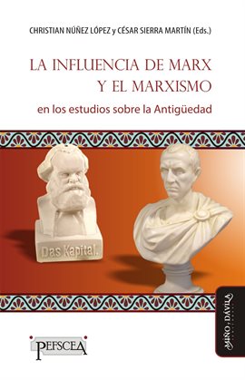 Imagen de portada para La influencia de Marx y el marxismo en los estudios sobre la Antigüedad