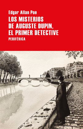 Cover image for Los misterios de Auguste Dupin, el primer detective
