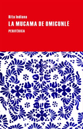 Cover image for La mucama de Omicunlé