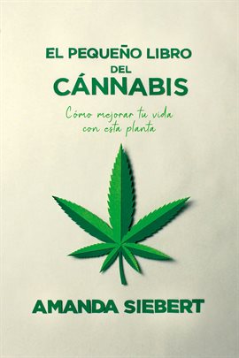 Cover image for El pequeño libro del cánnabis