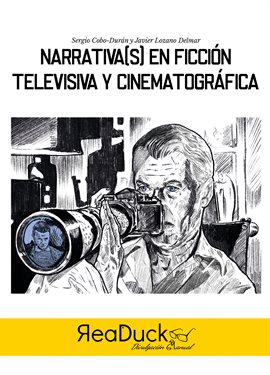 Imagen de portada para Narrativa(s) en ficción televisiva y cinematográfica
