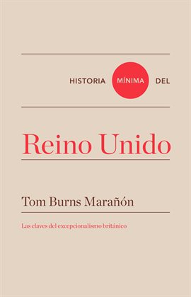 Cover image for Historia mínima de Reino Unido