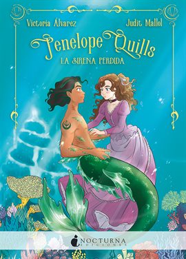 Imagen de portada para Penélope Quills: La sirena perdida