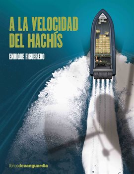 Cover image for A la velocidad del hachís