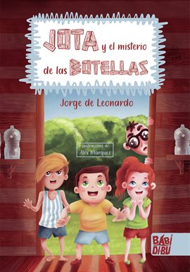 Cover image for Jota y el misterio de las botellas