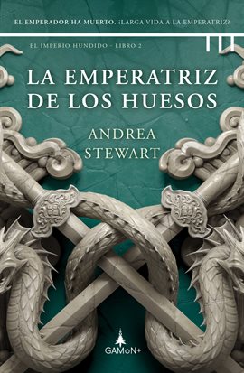 Cover image for La emperatriz de los huesos