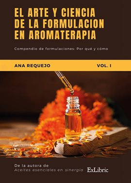 Cover image for El arte y la ciencia de la formulación aromáterapia