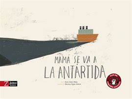 Cover image for Mamá se va a la Antártida