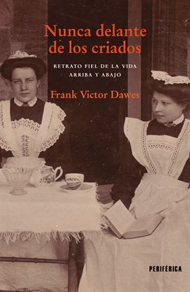 Cover image for Nunca delante de los criados