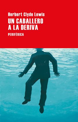 Imagen de portada para Un caballero a la deriva