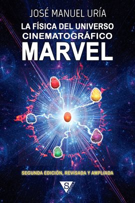 La física del Universo Cinematográfico Marvel La física del Universo Cinematográfico Marvel