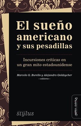 Imagen de portada para El sueño americano y sus pesadillas