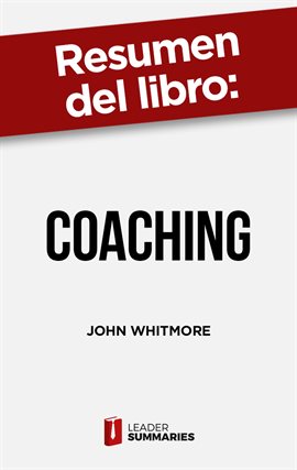 Cover image for Resumen del libro "Coaching" de John Whitmore