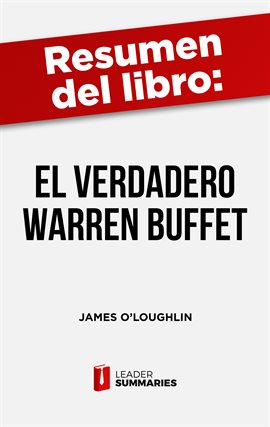 Imagen de portada para Resumen del libro "El verdadero Warren Buffett" de James O'Loughlin