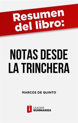 Imagen de portada para Resumen del libro "Notas desde la trinchera" de Marcos de Quinto