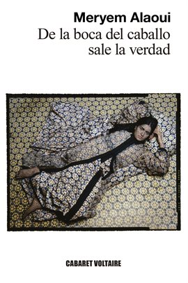 Cover image for De la boca del caballo sale la verdad